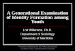 A Generational Examination of Identity Formation among Youth
