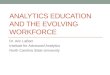 Analytics Education and the Evolving Workforce