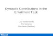 Syntactic Contributions in the Entailment Task