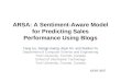 ARSA: A Sentiment-Aware Model for Predicting Sales Performance Using Blogs