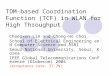 TDM-based Coordination Function (TCF) in WLAN for High Throughput