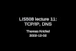 LIS508 lecture 11: TCP/IP, DNS