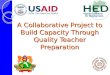 A Collaborative Project to Build Capacity Through Quality Teacher Preparation