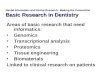 Dental Informatics and Dental Research:  Making the Connection Basic Research in Dentistry