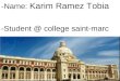 -Name:  Karim Ramez Tobia -Student @ college saint-marc