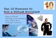 Top 10 Reasons to Use a Virtual Assistant