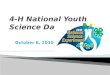 4-H  National Youth Science Day