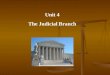 Unit 4 The Judicial Branch