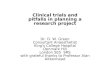 Clinical trials and pitfalls in planning a research project