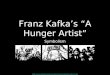 Franz Kafka’s “A Hunger Artist”