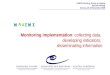 Monitoring implementation : collecting data,   developing indicators,  disseminating information