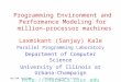Programming Environment and Performance Modeling for  million-processor machines