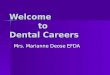 Welcome            to  Dental Careers