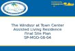 The Windsor at Town Center Assisted Living Residence Final Site Plan SP-MOD-08-04