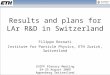 Results and plans for LAr R&D in Switzerland