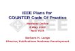 IEEE Plans for  COUNTER Code Of Practice