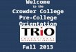 Welcome to the Crowder College Pre-College Orientation
