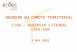 REUNION DU COMITE TERRITORIAL  CT10 – MARENSIN LITTORAL  CÔTE-SUD 3 MAI 2012