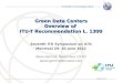 Green Data Centers  Overview of   ITU-T Recommendation L. 1300