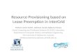 Resource Provisioning based on Lease  Preemption  in  InterGrid