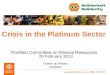 Crisis in the Platinum Sector