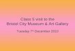 Class 5 visit to the Bristol City Museum & Art Gallery