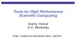 Tools for High Performance Scientific Computing