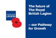 The future of The Royal British Legion  – our Pathway for Growth