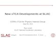 New xTCA Developments at SLAC