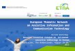 European Thematic Network  on Assistive Information and  Communication Technology Second Workshop