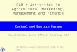 FAO’s Activities in Agricultural Marketing, Management and Finance