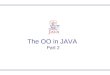 The OO in JAVA  Part 2