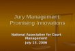 Jury Management: Promising Innovations