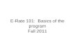 E-Rate 101:  Basics of the program Fall 2011