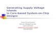 Generating Supply Voltage Islands  In Core-based System-on-Chip Designs