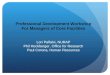 Professional Development Workshop  For Managers of Core Facilities Lori Palfalvi, NURAP