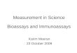 Measurement in Science Bioassays and Immunoassays