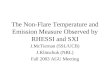 The Non-Flare Temperature and Emission Measure Observed by RHESSI and SXI