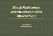 Shock Resistance: privatisation and its alternatives
