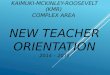 Kaimuki-McKinley-Roosevelt (KMR)  Complex Area  New Teacher Orientation 2014 – 2015