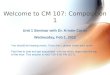 Welcome to CM 107: Composition 1