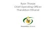Ryan Thorpe Chief Operating Officer Tharaldson Ethanol