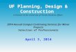 UF Planning, Design & Construction  A Division of the University of Florida Business Affairs