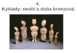 4.  Kyklady: neolit a doba bronzová