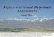 Afghanistan Visual W atershed Assessment