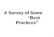A Survey of Some                  “Best Practices”