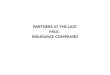 PARTNERS AT THE LAST MILE:  INSURANCE COMPANIES