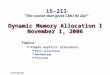 Dynamic Memory Allocation I November 1, 2006