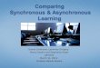 Comparing  Synchronous & Asynchronous Learning