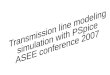 Transmission line modeling simulation with PSpice ASEE conference 2007